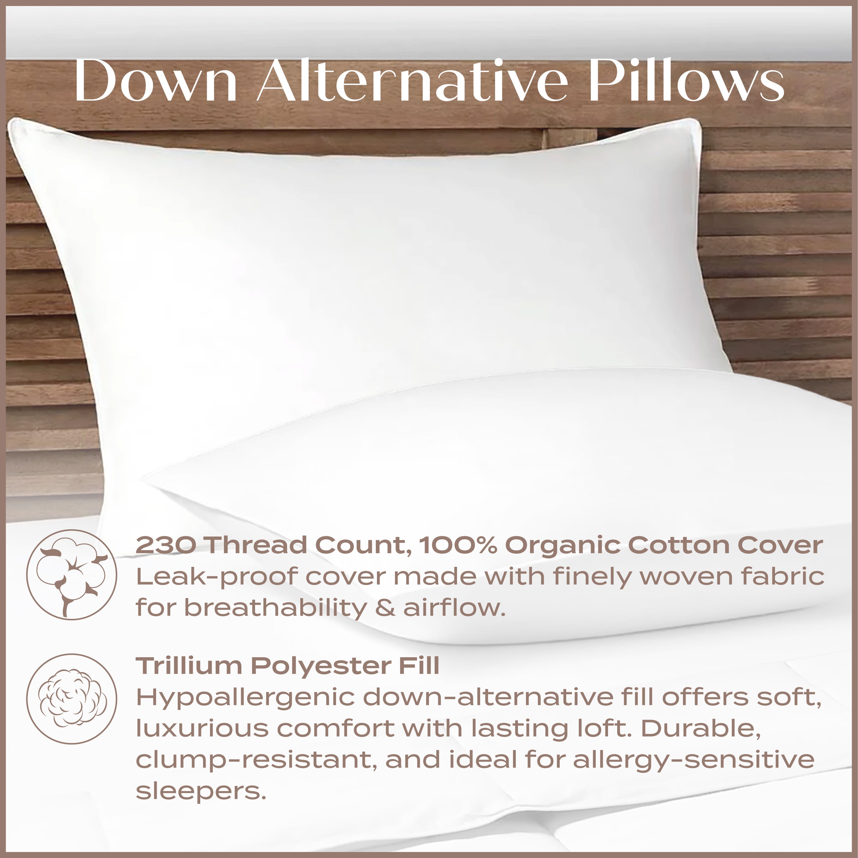 White pillow on a wooden headboard with product details about organic cotton cover and Trillium polyester fill.