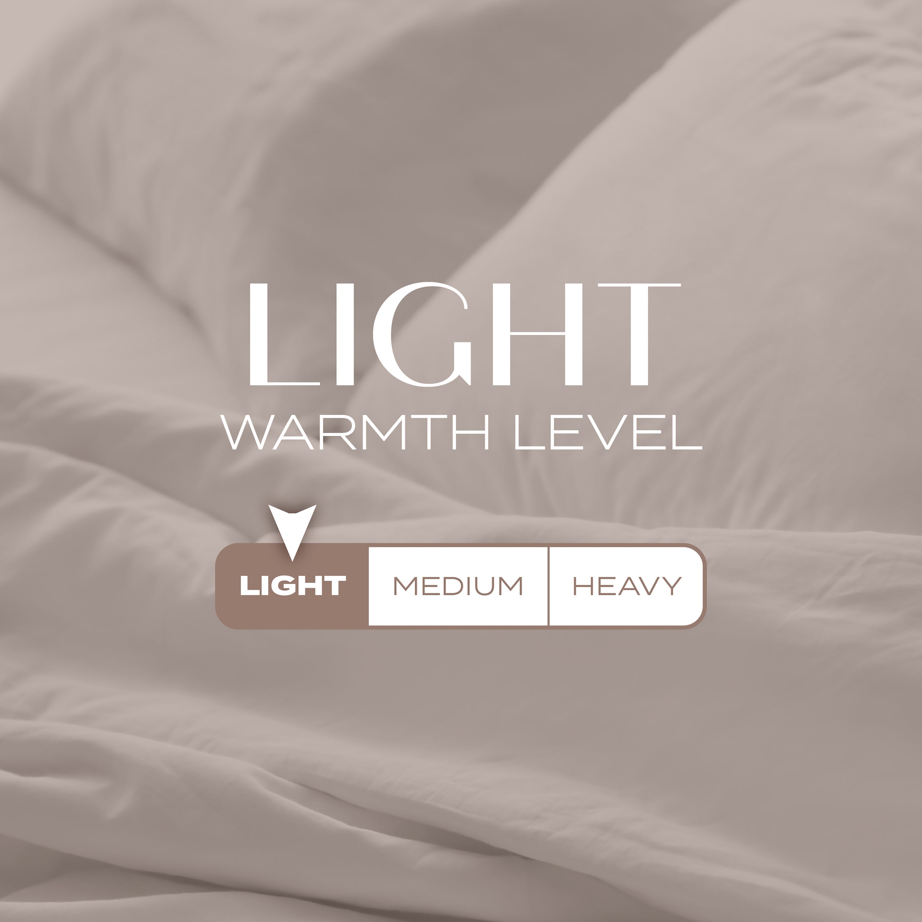 Text indicating 'Light Warmth Level' with options for 'Light', 'Medium', and 'Heavy' on a beige comforter background.