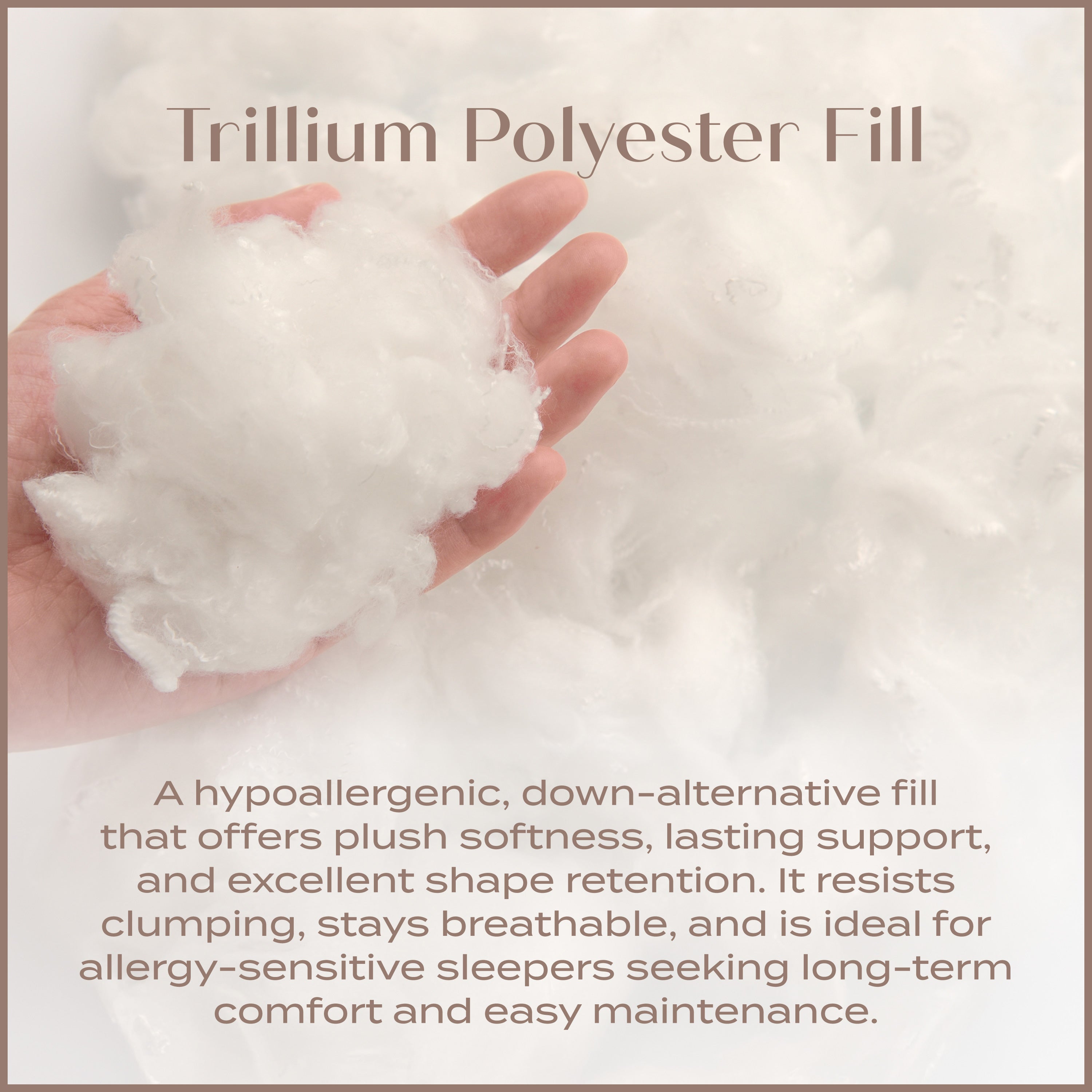 Hand holding fluffy white material with text about Trillium Polyester Fill