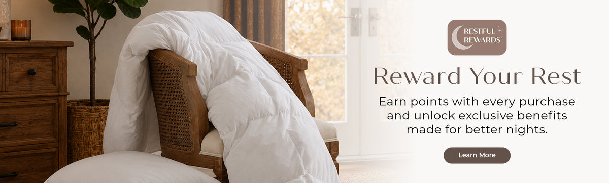 Reward Your Rest. Earn points with every purchase and unlock exclusive benefits made for better nights. Learn More