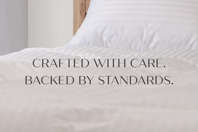 Crafted with Care. Backed by Standards. 
